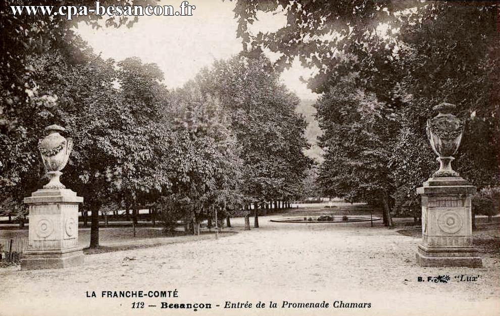 LA FRANCHE-COMTÉ - 112 - Besançon - Entrée de la Promenade Chamars